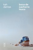 Boca de cachorro louco (eBook, ePUB)