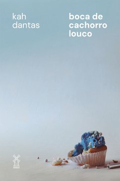 Boca de cachorro louco (eBook, ePUB) - Dantas, Kah; Matos, Nathan