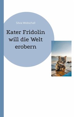Kater Fridolin (eBook, ePUB) - Wobschall, Silvia