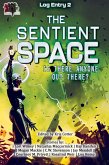 The Sentient Space - Log Entry 2 (Science Fiction Short Stories Log Entry, #2) (eBook, ePUB)