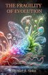The Fragility of Evolution:... - Bild 1