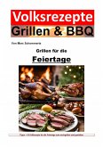 Volksrezepte Grillen und BBQ - Grillen für die Feiertage (eBook, ePUB)