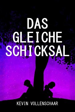 Das gleiche Schicksal (eBook, ePUB) - Vollenschaar, Kevin