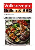 Volksrezepte Grillen und BBQ - Laktosefreie Grillrezepte (eBook, ePUB)