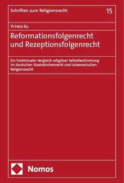 Reformationsfolgenrecht und Rezeptionsfolgenrecht - Ku, Yi-Hsin