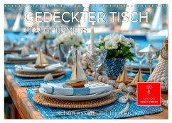 Gedeckter Tisch für Gourmets (Wandkalender 2025 DIN A3 quer), CALVENDO Monatskalender