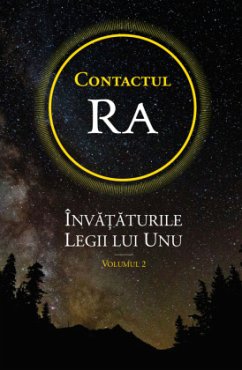 Contactul Ra: Înva aturile Legii lui Unu - L/L Research (Louisville, Kentucky)