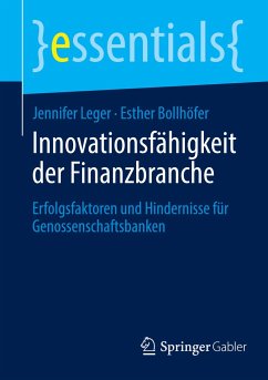Innovationsfähigkeit der Finanzbranche - Leger, Jennifer;Bollhöfer, Esther