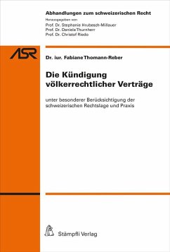 Die Kündigung völkerrechtlicher Verträge - Thomann-Reber, Fabiane