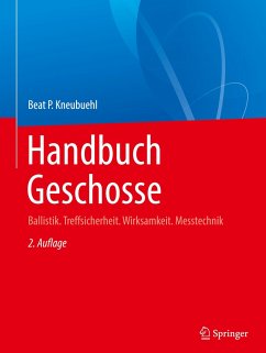 Handbuch Geschosse - Kneubuehl, Beat P.