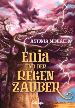 Enia und der Regenzauber - Michaelis, Antonia