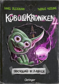 Drachenjagd im Dunkeln / KoboldKroniken Bd.4 - Bleckmann, Daniel
