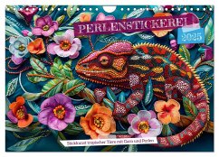Perlenstickerei - Stickkunst tropischer Tiere mit Garn und Perlen (Wandkalender 2025 DIN A4 quer), CALVENDO Monatskalender