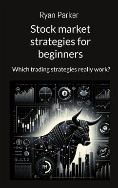 Stock market strategies for beginners - Parker, Ryan