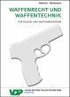 Waffenrecht und Waffentechnik - Bild 1