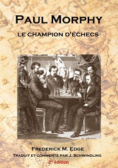 Paul Morphy, le champion d'échecs