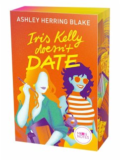 Iris Kelly doesn't date / Bright Falls Bd.3 - Blake, Ashley Herring