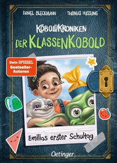 KoboldKroniken: Der KlassenKobold. Emilias erster Schultag. - Bleckmann, Daniel