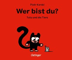 Wer bist du? Tutu und die Tiere - Karski, Piotr