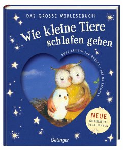 Wie kleine Tiere schlafen gehen. Das große Vorlesebuch - Zur Brügge, Anne-Kristin