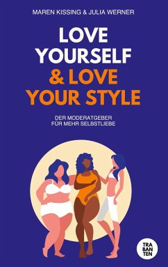 LOVE YOURSELF & LOVE YOUR STYLE - Kissing, Maren;Werner, Julia