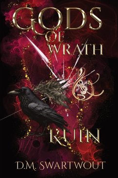 Gods of Wrath and Ruin - Swartwout, D. M.