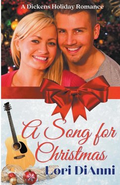 A Song for Christmas, A Dickens Holiday Romance - Dianni, Lori