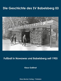 Die Geschichte des SV Babelsberg 03 - Gallinat, Klaus