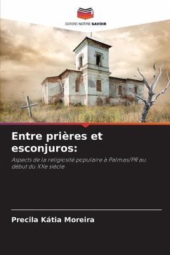 Entre prières et esconjuros: - Kátia Moreira, Precila