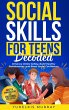 Social Skills for Teens Decoded - Bild 1