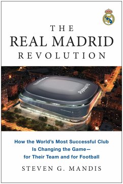 The Real Madrid Revolution - Mandis, Steven G