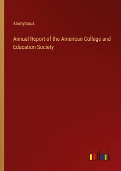 Annual Report of the American College and Education Society - Anonymous