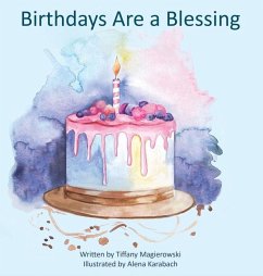 Birthdays Are a Blessing - Magierowski, Tiffany