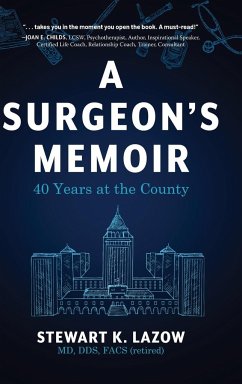 A Surgeon's Memoir - Lazow, Stewart K.