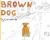 Brown Dog Brown Dog