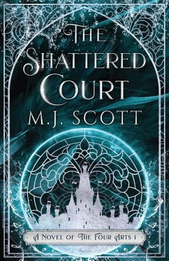 The Shattered Court - Scott, M. J.