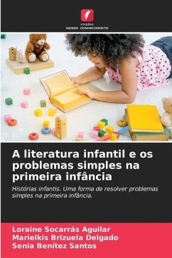 A literatura infantil e os problemas simples na primeira infância - Socarrás Aguilar, Loraine;Brizuela Delgado, Marielkis;Benítez Santos, Senia