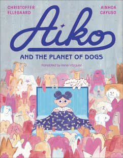 Aiko and the Planet of Dogs - Cayuso, Ainhoa