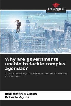 Why are governments unable to tackle complex agendas? - Carlos, José Antônio;Agune, Roberto