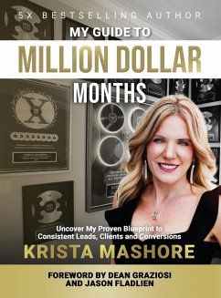 My Guide to Million Dollar Months - Mashore, Krista