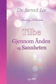 Tilbe Gjennom Ånden og Sannheten(Norwegian Edition)
