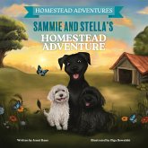 Sammie & Stella's Homestead Adventure Sammie & Stella's Homestead Adventure