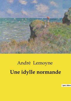 Une idylle normande - Lemoyne, André