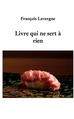 Le livre qui ne sert à rien - Lavergne, François