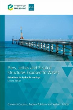 Piers, Jetties and Related Structures Exposed to Waves - Allsop, William; Cuomo, Giovanni; Polidoro, Andrea