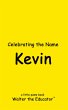 Celebrating the Name Kevin - Bild 1