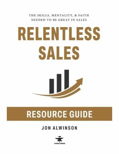 Relentless Sales Resource Guide - Alwinson, Jon