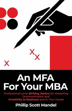 An MFA for Your MBA - Mandel, Phillip Scott