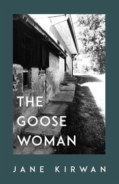 The Goose Woman - Kirwan, Jane