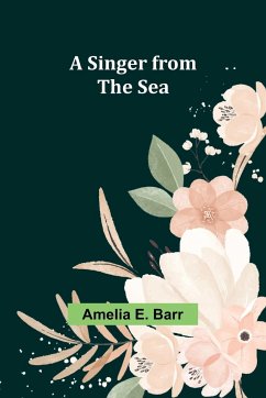 A Singer from the Sea - Barr, Amelia